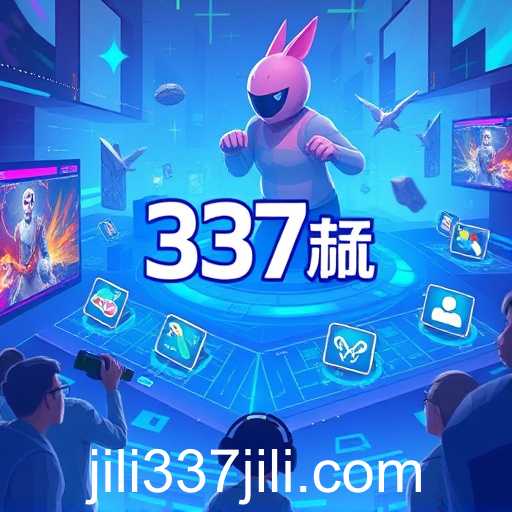 337jili: A Game Revolution in 2025